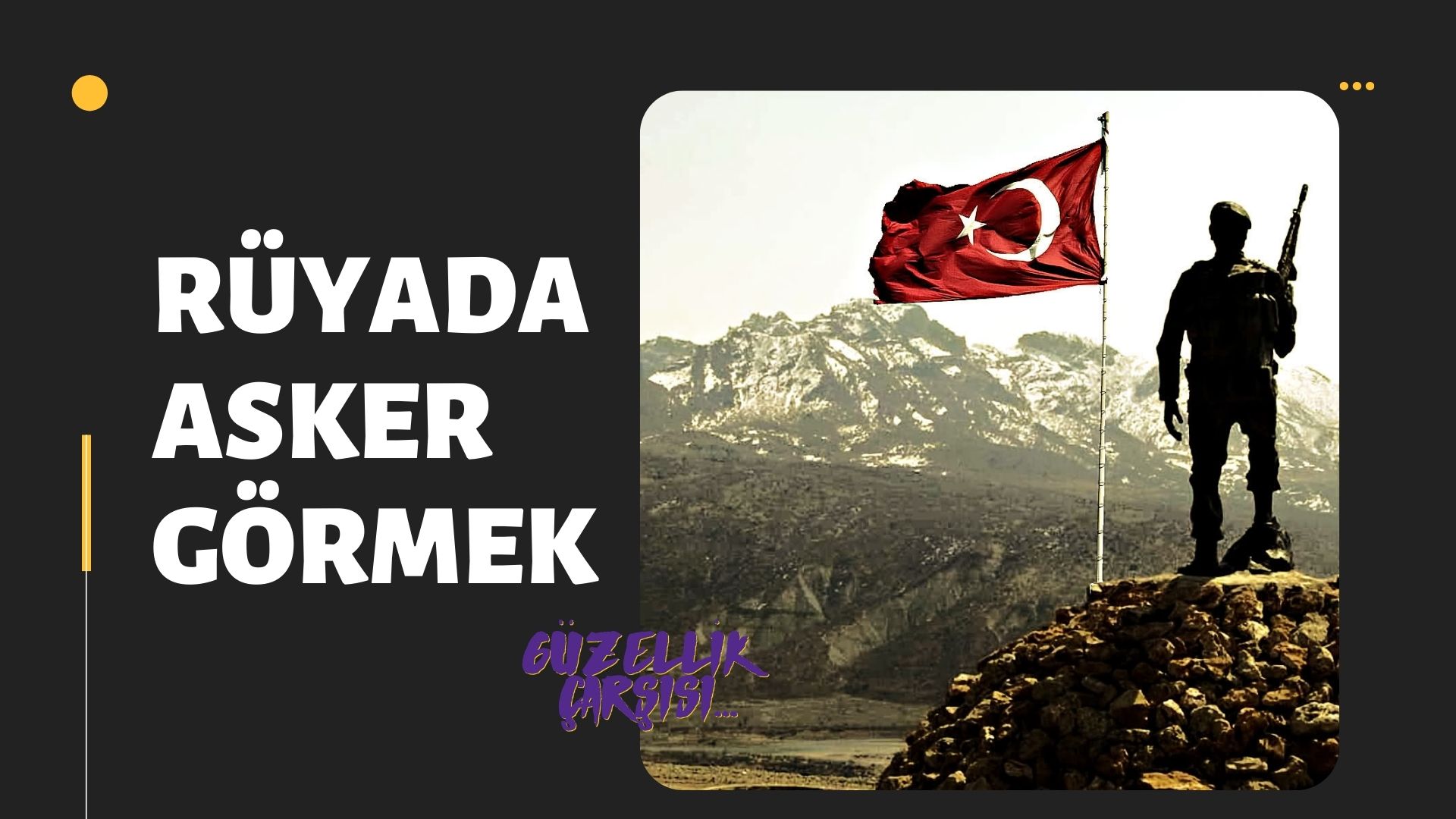 Rüyada Asker Görmek | Rüyada Asker Görmek Ne Anlama Gelir?