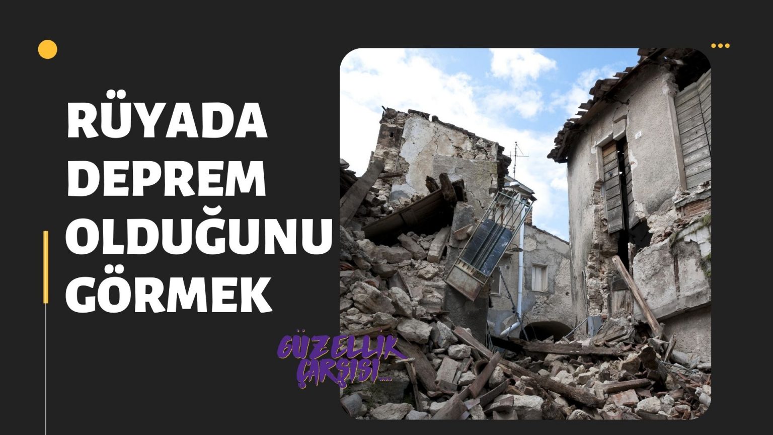 Rüyada Deprem Olduğunu Görmek Güzellik Çarşısı